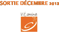 SORTIE DÉCEMBRE 2013